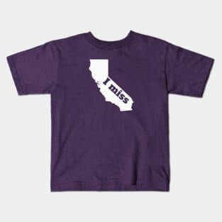 I Miss California - My Home State Kids T-Shirt